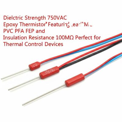 Resistenza dielettrica 750VAC Termistor epossidico con filo piombo PVC PFA FEP e resistenza isolante 100MΩ Perfetto per dispositivi di controllo termico